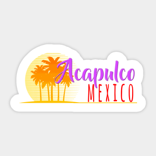 Life's a Beach: Acapulco, Mexico Sticker